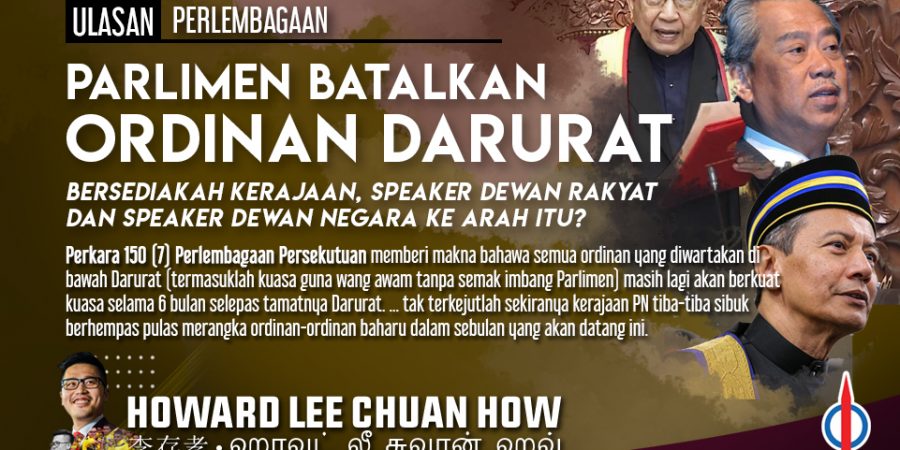 Parlimen Batalkan Ordinan Darurat | Bersediakah Kerajaan, Speaker Dewan Rakyat dan Speaker Dewan Negara Ke Arah Itu?