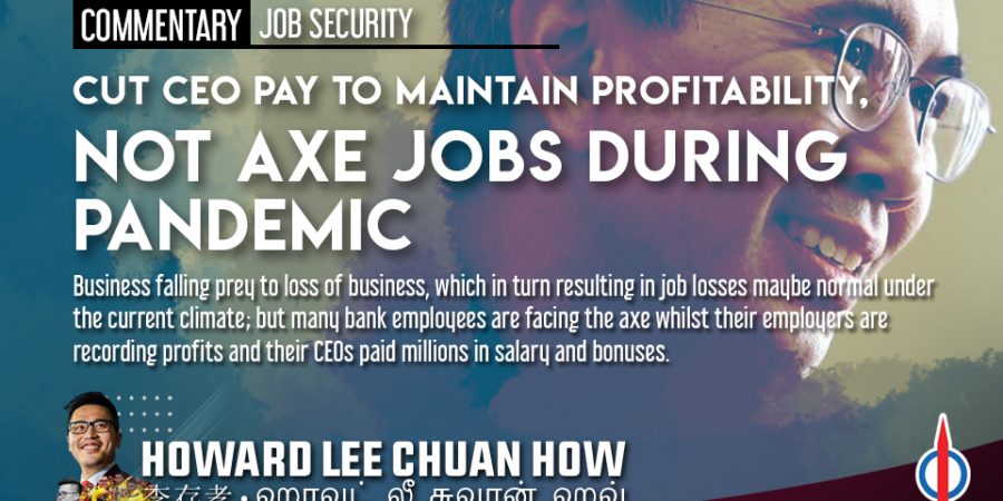 Cut CEO Pay To Maintain Profitability, Not Axe Jobs During Pandemic (Bilingual)