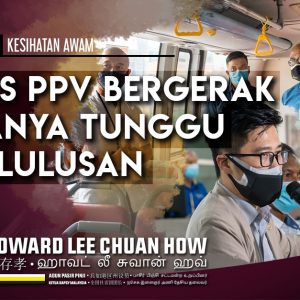 Bas PPV Bergerak Hanya Tunggu Kelulusan