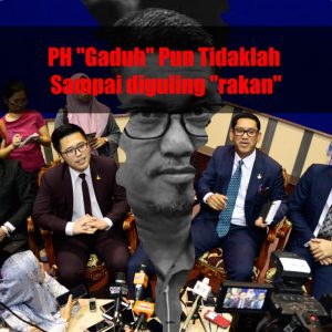 “Gaduh” Sesama PH Tak Pernah Seteruk UMNO Guling Peja